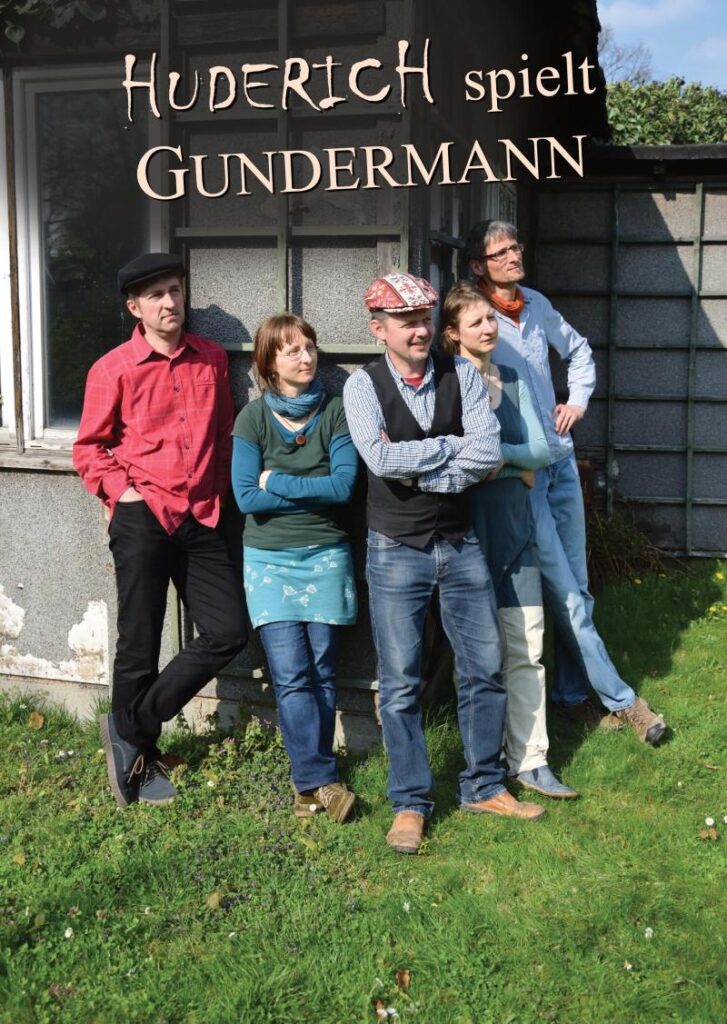 Huderich spielt Gundermann